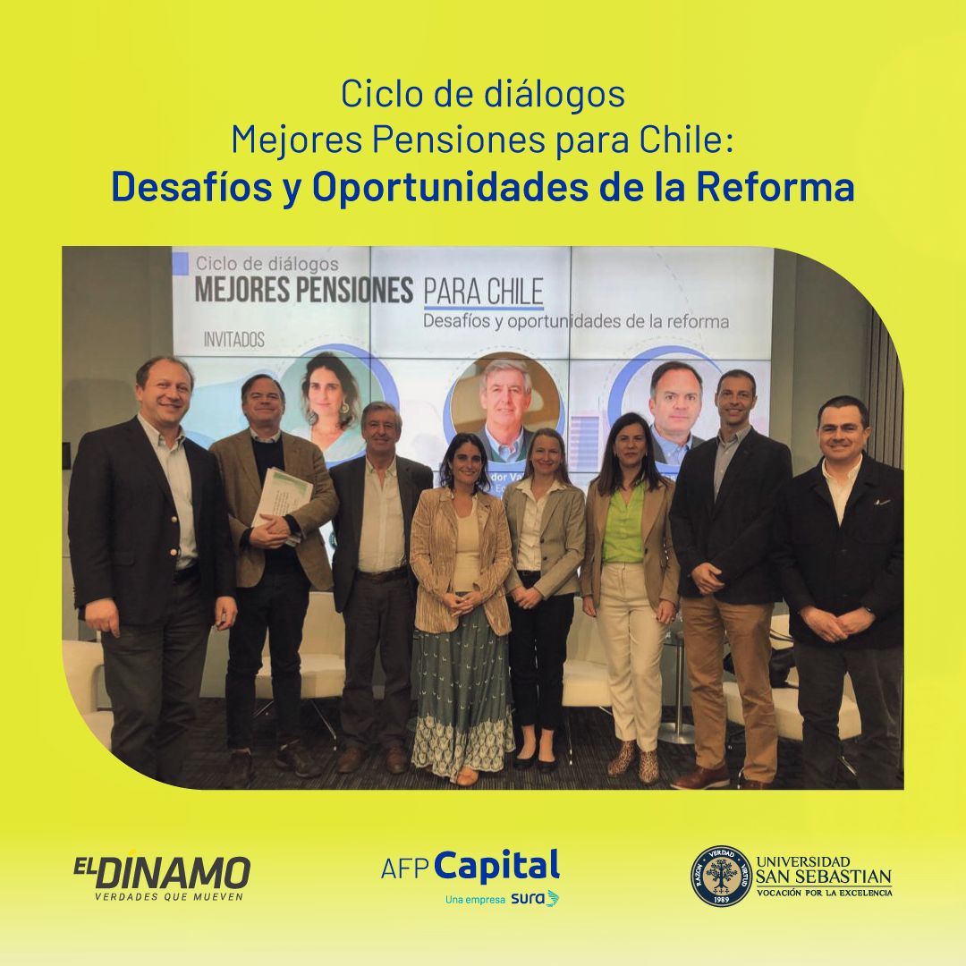 Organizado por AFP Capital, Universidad San Sebastián y El Dínamo: Realizan primer diálogo “Mejores pensiones para Chile” 